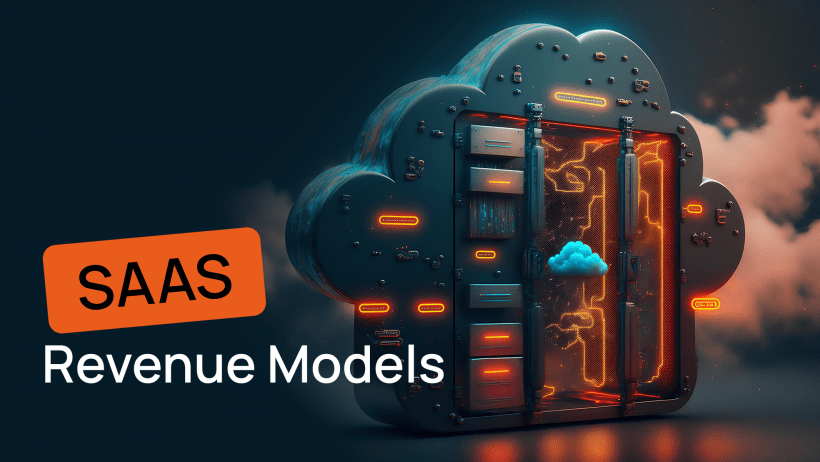 How to Make Money with Saas: Top 10 most popular Revenue Models